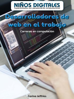 cover image of Desarrolladores de web en el trabajo: Carreras en computación (Web Developers at Work: Careers in Computers)